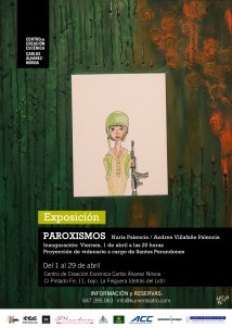 EXPOSICION: “PAROXISMOS” de  Nuria Palencia / Andrea Villafañe Palencia