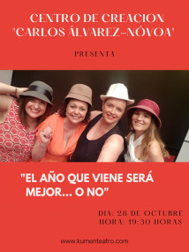 TEATRO KUMEN: ´EL AÑO QUE VIENE SERÁ MEJOR....O NO´